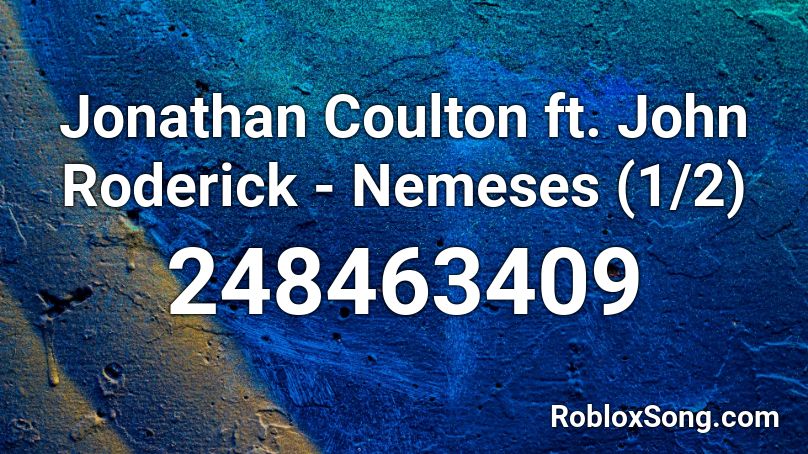 Jonathan Coulton ft. John Roderick - Nemeses (1/2) Roblox ID