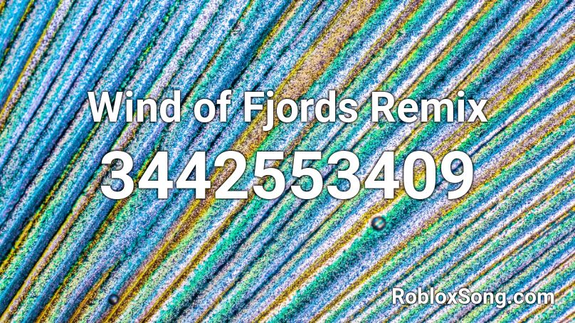 Wind of Fjords Remix Roblox ID