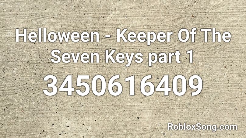 Helloween - Keeper Of The Seven Keys part 1 Roblox ID