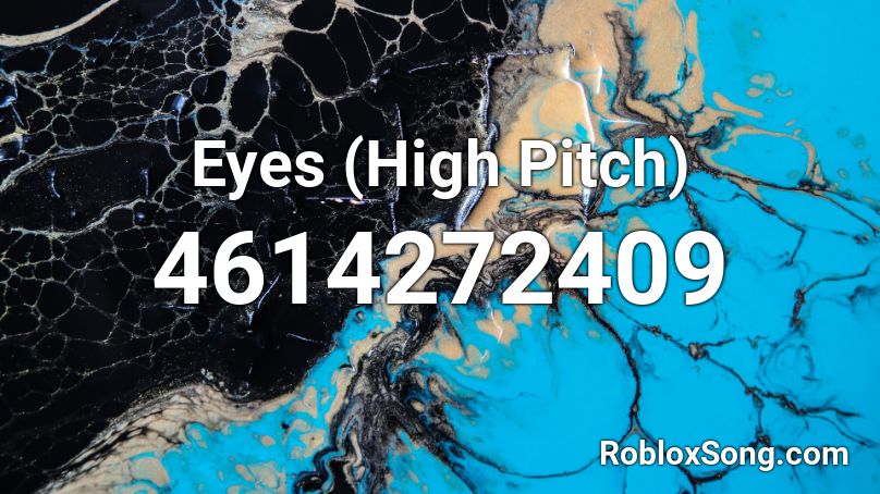 Eyes (High Pitch) Roblox ID
