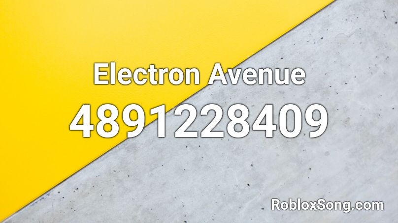 Electron Avenue Roblox ID