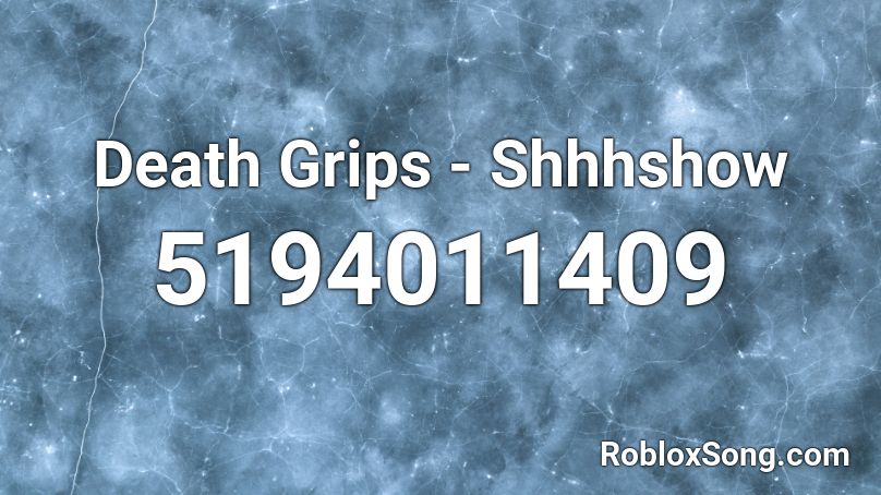Death Grips Shhhshow Roblox Id Roblox Music Codes - death grips roblox song id
