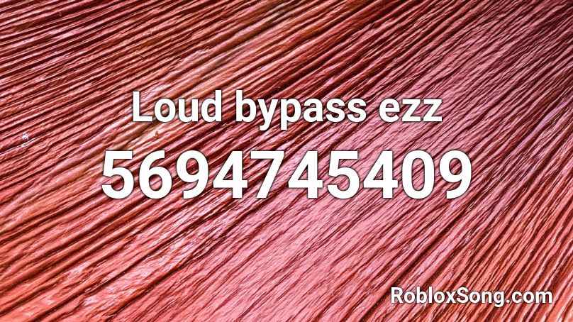 Loud Bypass Roblox Id Roblox Music Codes - musique roblox code maitre gims