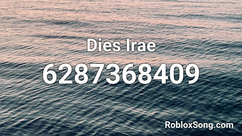 Dies Irae  Roblox ID