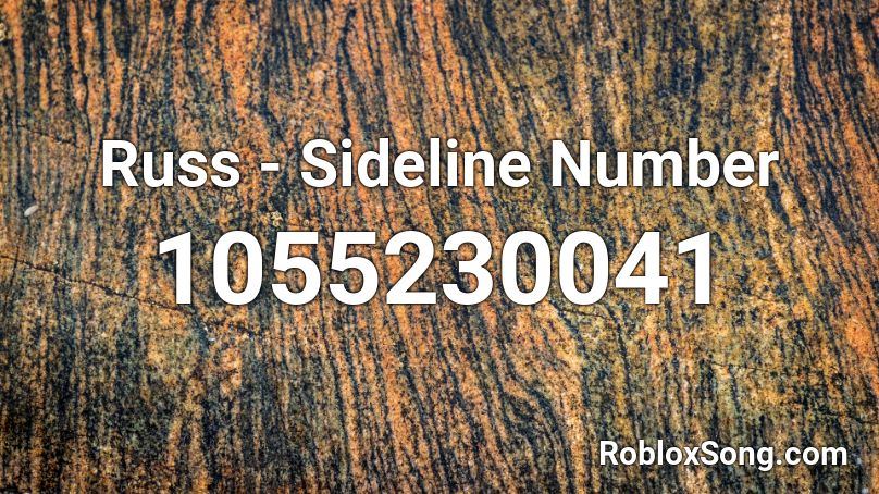 Russ - Sideline Number Roblox ID
