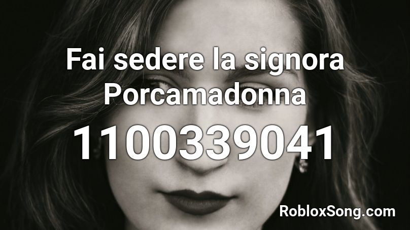 Fai sedere la signora Porcamadonna Roblox ID