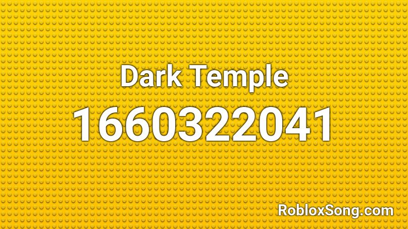Dark Temple  Roblox ID