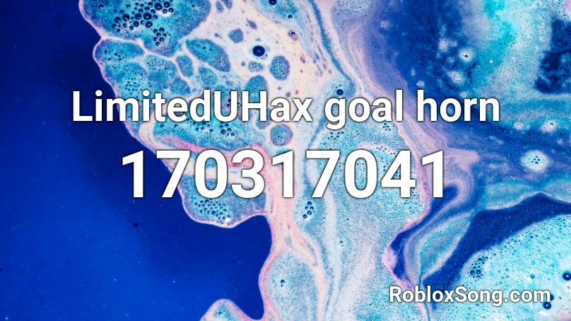LimitedUHax goal horn Roblox ID