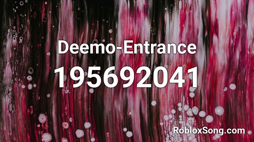 Deemo-Entrance Roblox ID