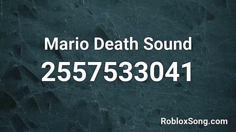 Mario Death Sound Roblox ID