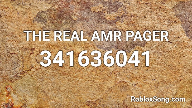 THE REAL AMR PAGER Roblox ID