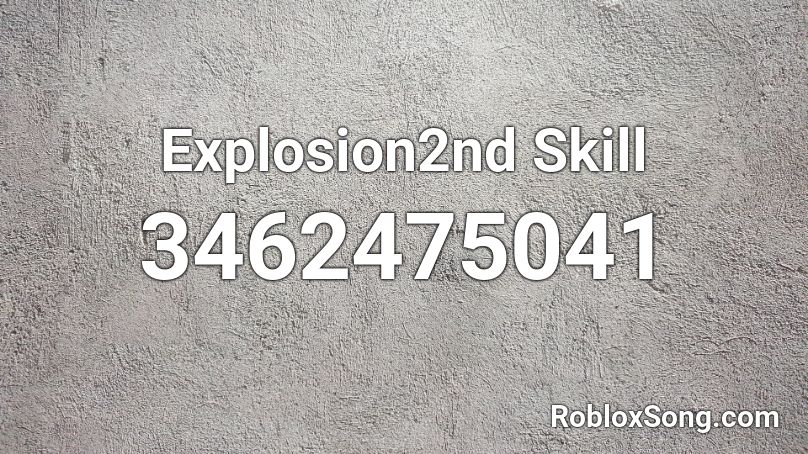 Explosion2nd Skill Roblox ID