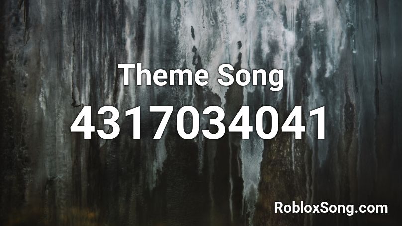 Theme Song Roblox ID