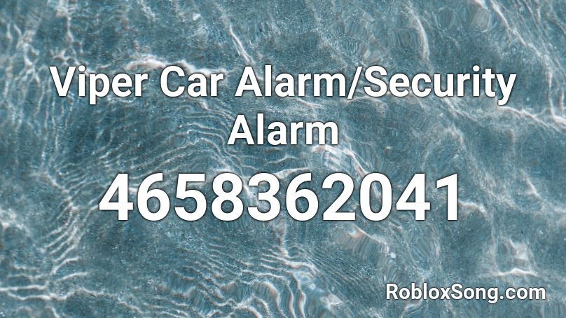Viper Car Alarm/Security Alarm Roblox ID