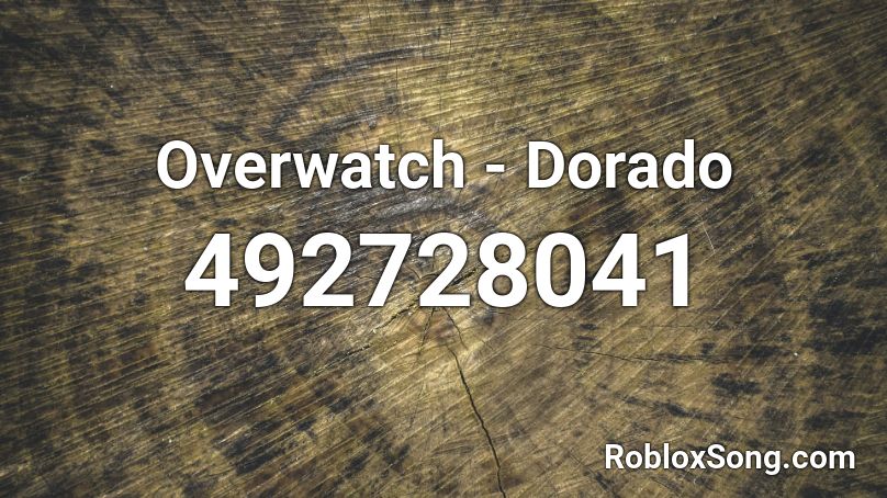 Overwatch - Dorado Roblox ID