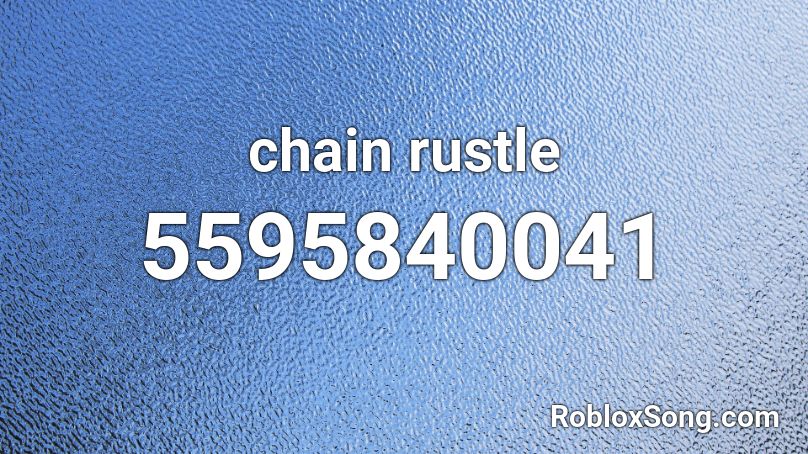 chain rustle Roblox ID