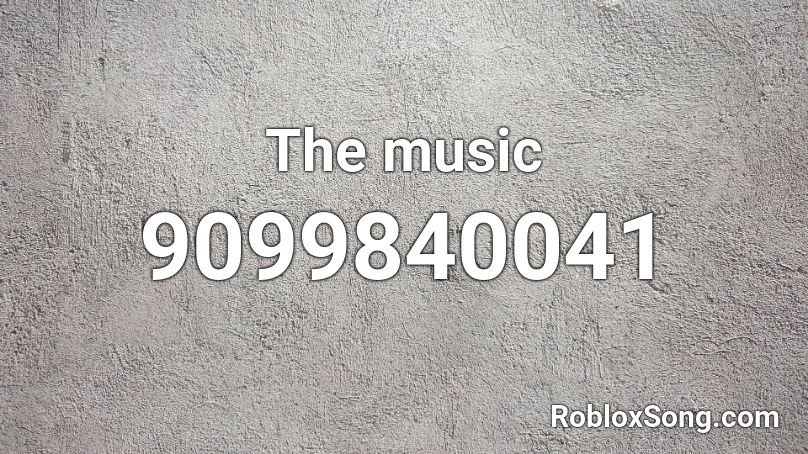 The music Roblox ID