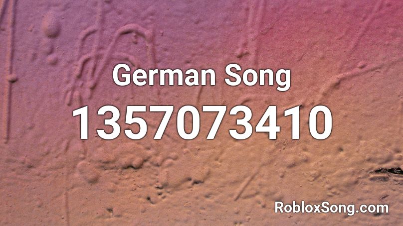 German Song Roblox ID