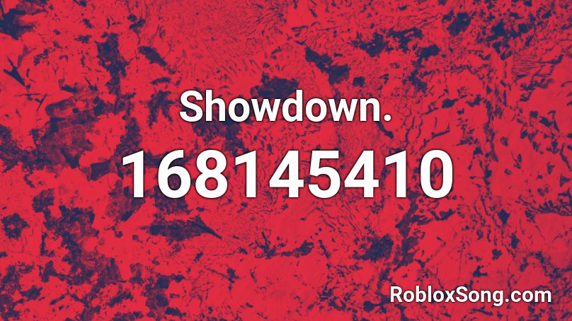 Showdown. Roblox ID