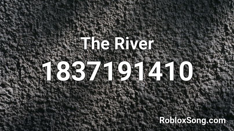 The River Roblox ID
