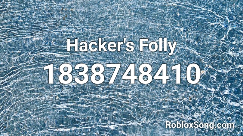 Hacker's Folly Roblox ID