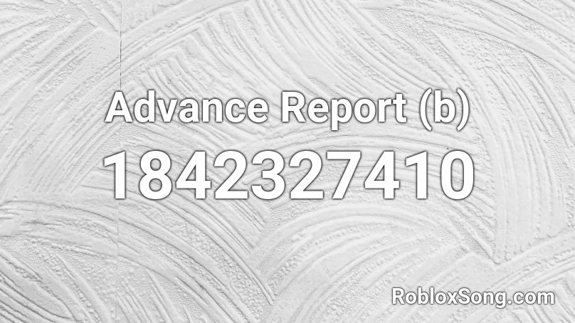Advance Report (b) Roblox ID