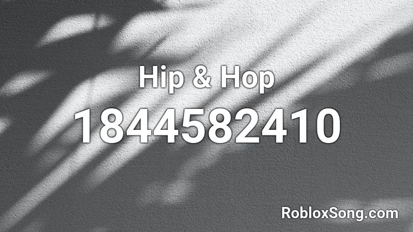 Hip & Hop Roblox ID