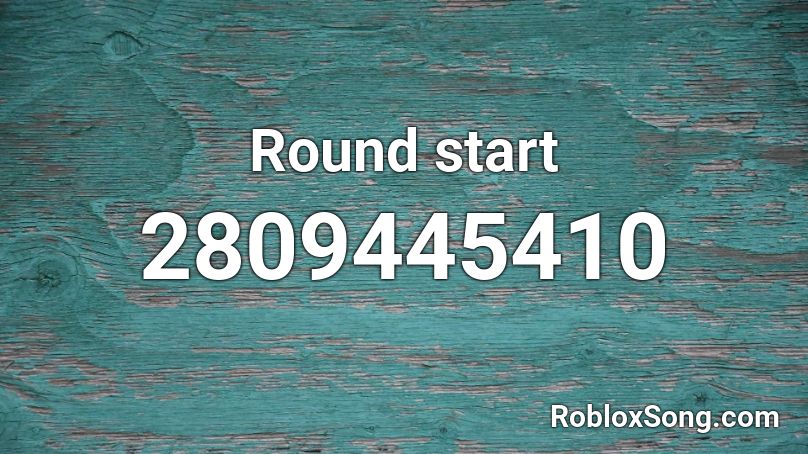 Round start Roblox ID