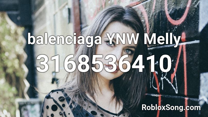 balenciaga YNW Melly  Roblox ID