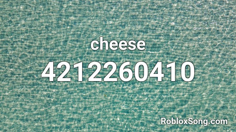 cheese Roblox ID