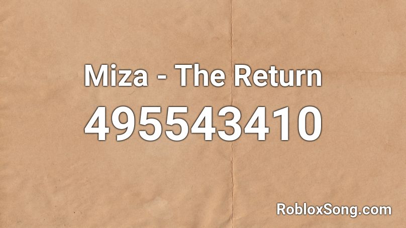 Miza - The Return Roblox ID