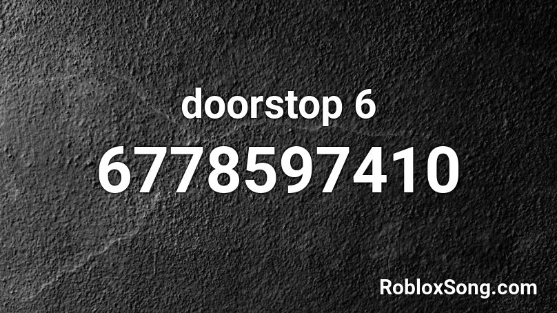 doorstop 6 Roblox ID