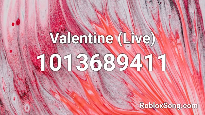 Valentine (Live) Roblox ID