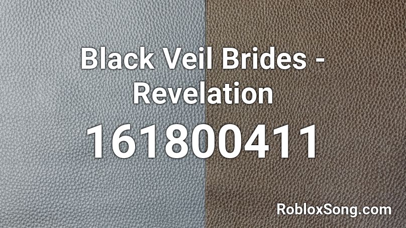 Black Veil Brides - Revelation Roblox ID