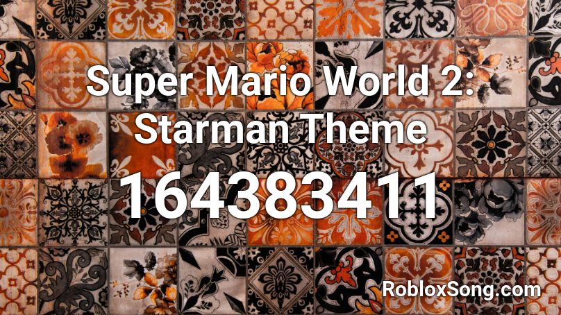Super Mario World 2: Starman Theme Roblox ID