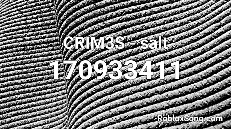 CRIM3S - salt Roblox ID