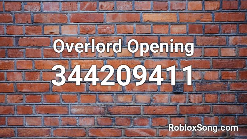Overlord Opening Roblox ID