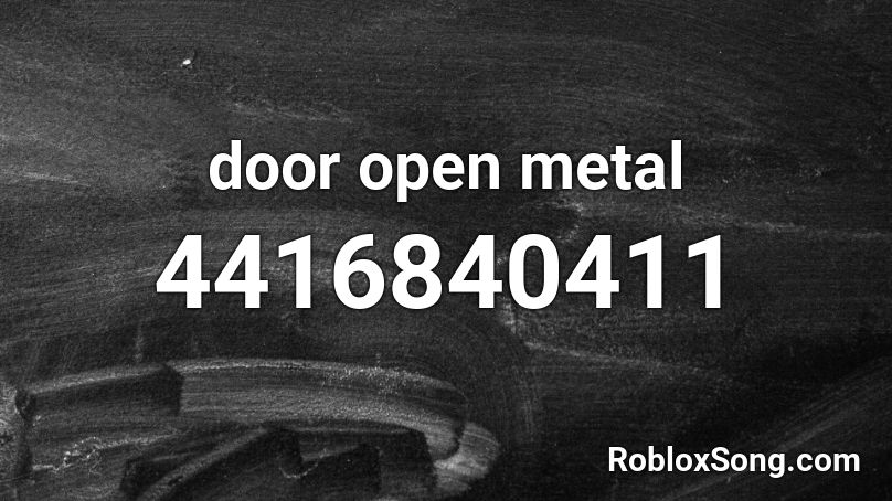 door open metal Roblox ID