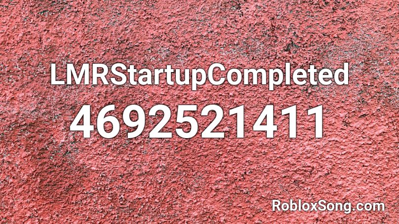 LMRStartupCompleted Roblox ID