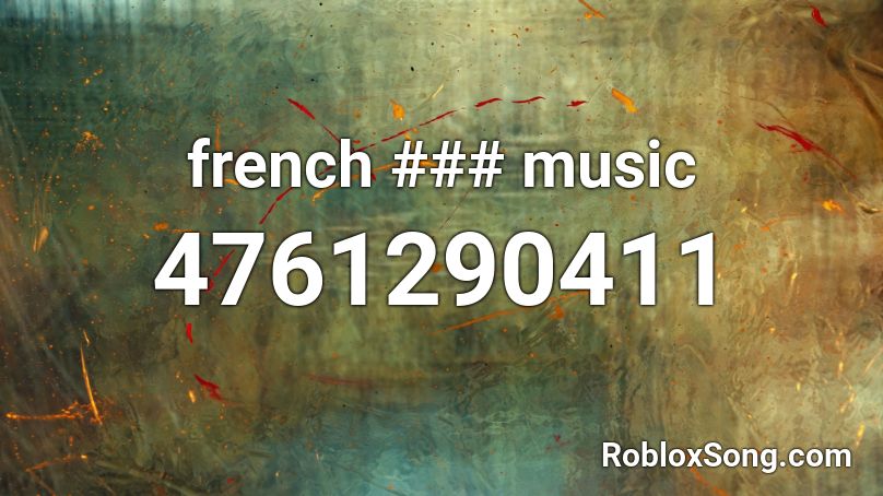 french ### music Roblox ID