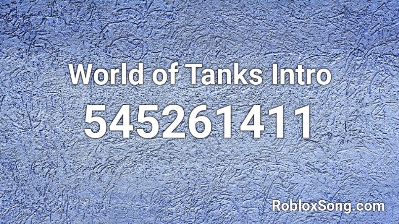 World of Tanks Intro Roblox ID