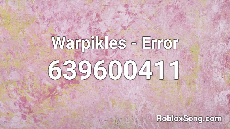 Warpikles - Error Roblox ID