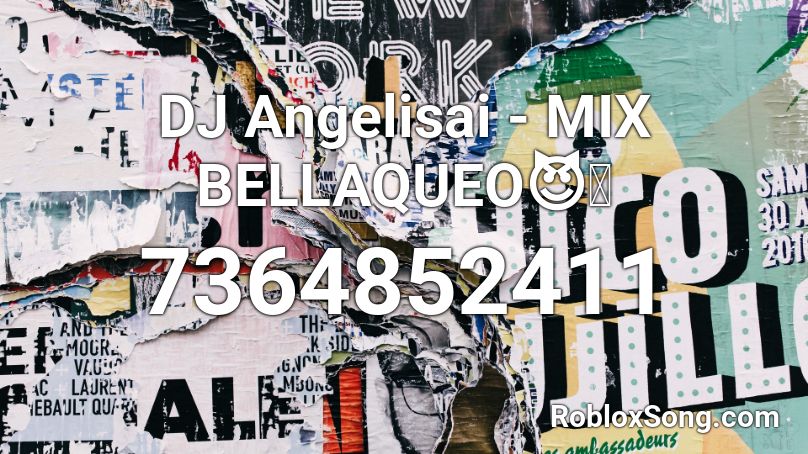DJ Angelisai - MIX BELLAQUEO😈🔥 Roblox ID