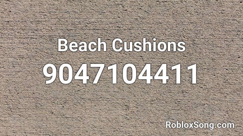 Beach Cushions Roblox ID