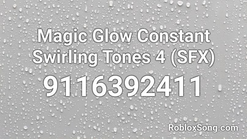 Magic Glow Constant Swirling Tones 4 (SFX) Roblox ID