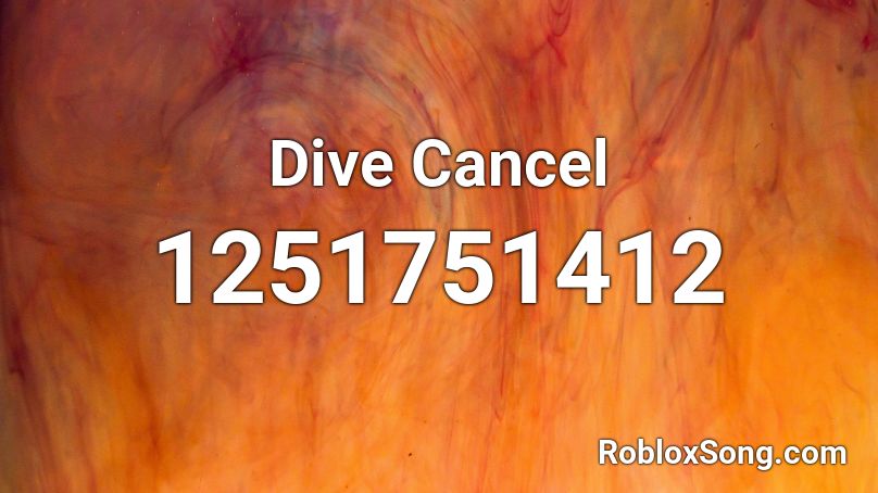 Dive Cancel Roblox ID