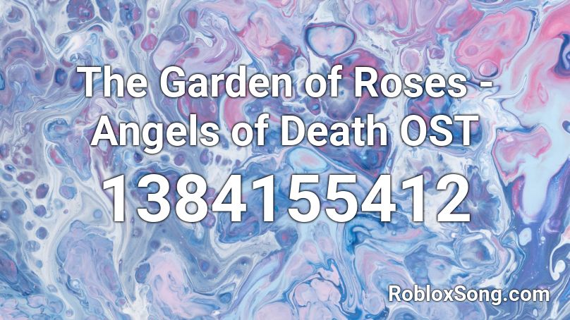 The Garden of Roses - Angels of Death OST Roblox ID