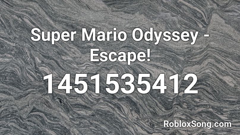 Super Mario Odyssey - Escape! Roblox ID
