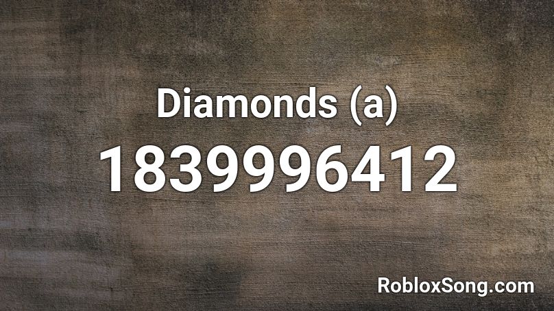 Diamonds (a) Roblox ID