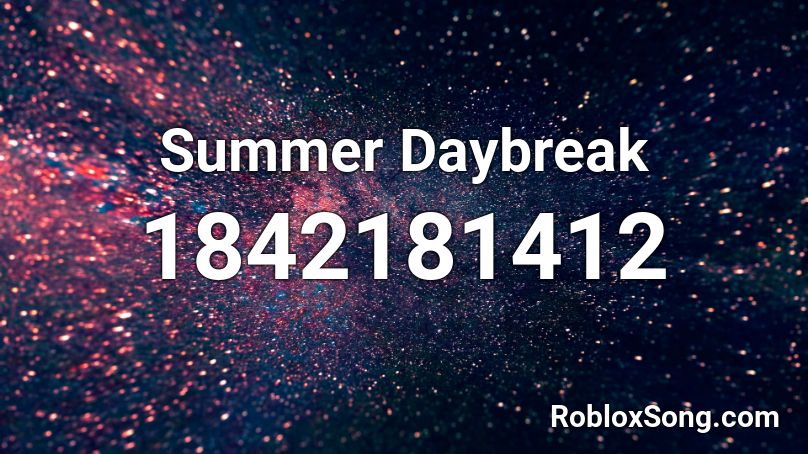 Summer Daybreak Roblox ID